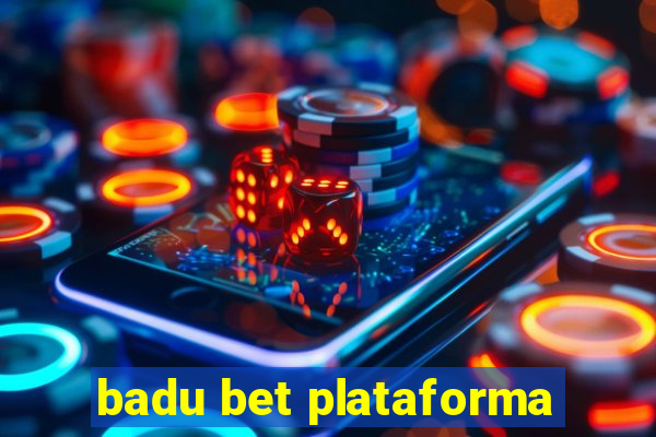 badu bet plataforma